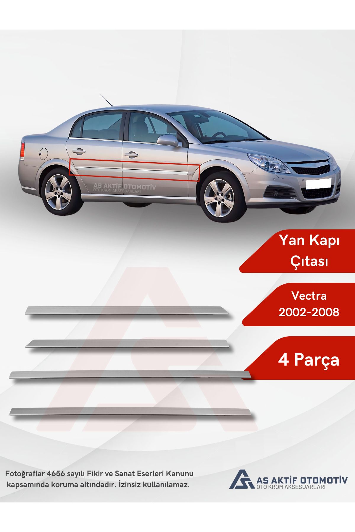 Opel Vectra C SW/SD Yan Kapı Çıtası 4 Parça 2002-2008 Krom Paslanmaz Çelik