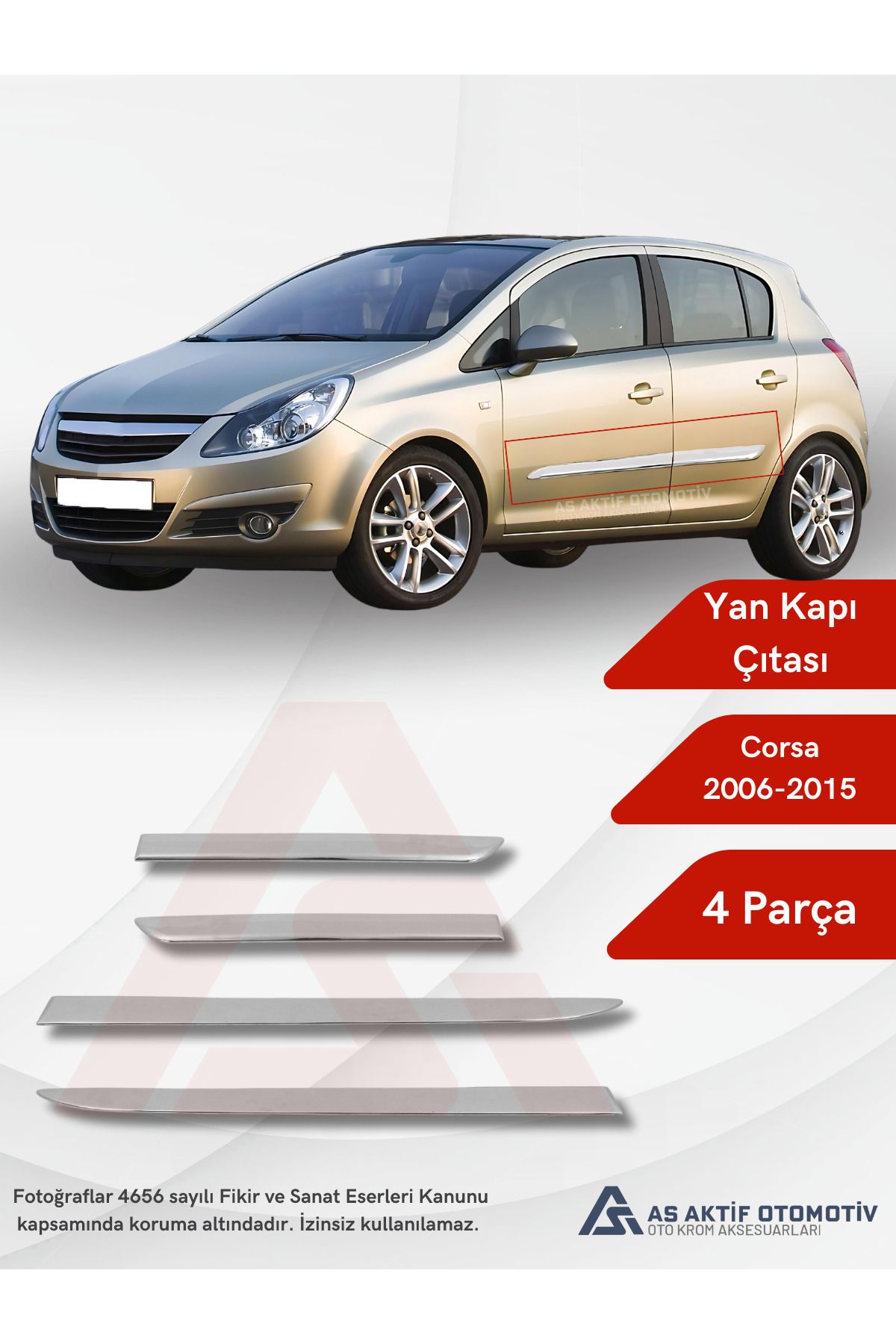 Opel Corsa D HB 5D Yan Kapı Çıtası 4 Parça 2006-2015 Krom Paslanmaz Çelik