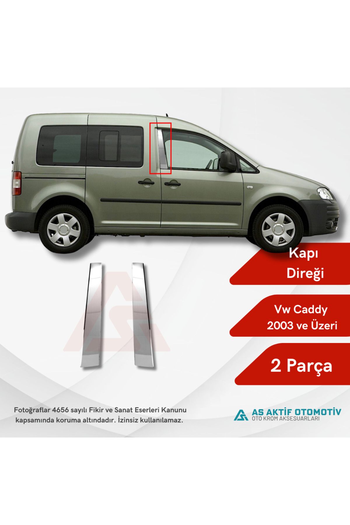 Volkswagen Caddy Mini Van Kapı Direği 2 Parça 2003 ve Üzeri Krom Paslanmaz Çelik