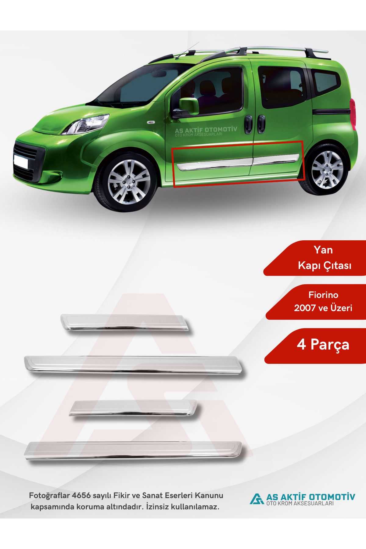 Fiat Fiorino Mini Van/Mpv Yan Kapı Çıtası 4 Parça 2007 ve Üzeri Krom Paslanmaz Çelik