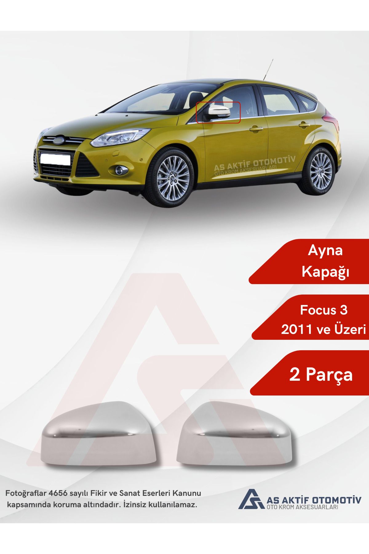 Ford Focus 3 HB 5D/SD/SW Ayna Kapağı 2 Parça 2011 ve Üzeri Krom Paslanmaz Çelik