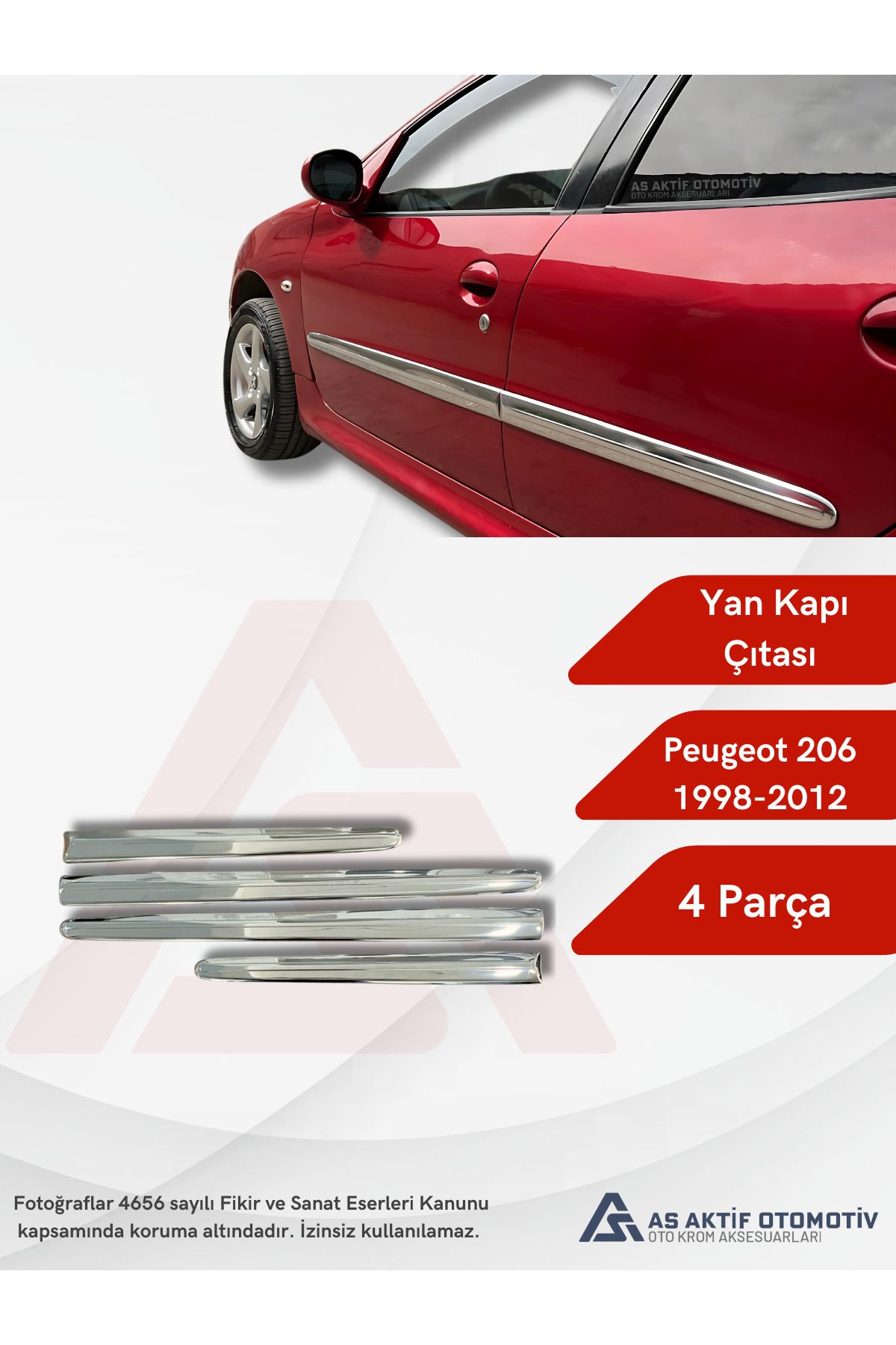 Peugeot 206 HB 5D/SD/SW/CC Yan Kapı Çıtası 4 Parça 1998-2012 Krom Paslanmaz Çelik
