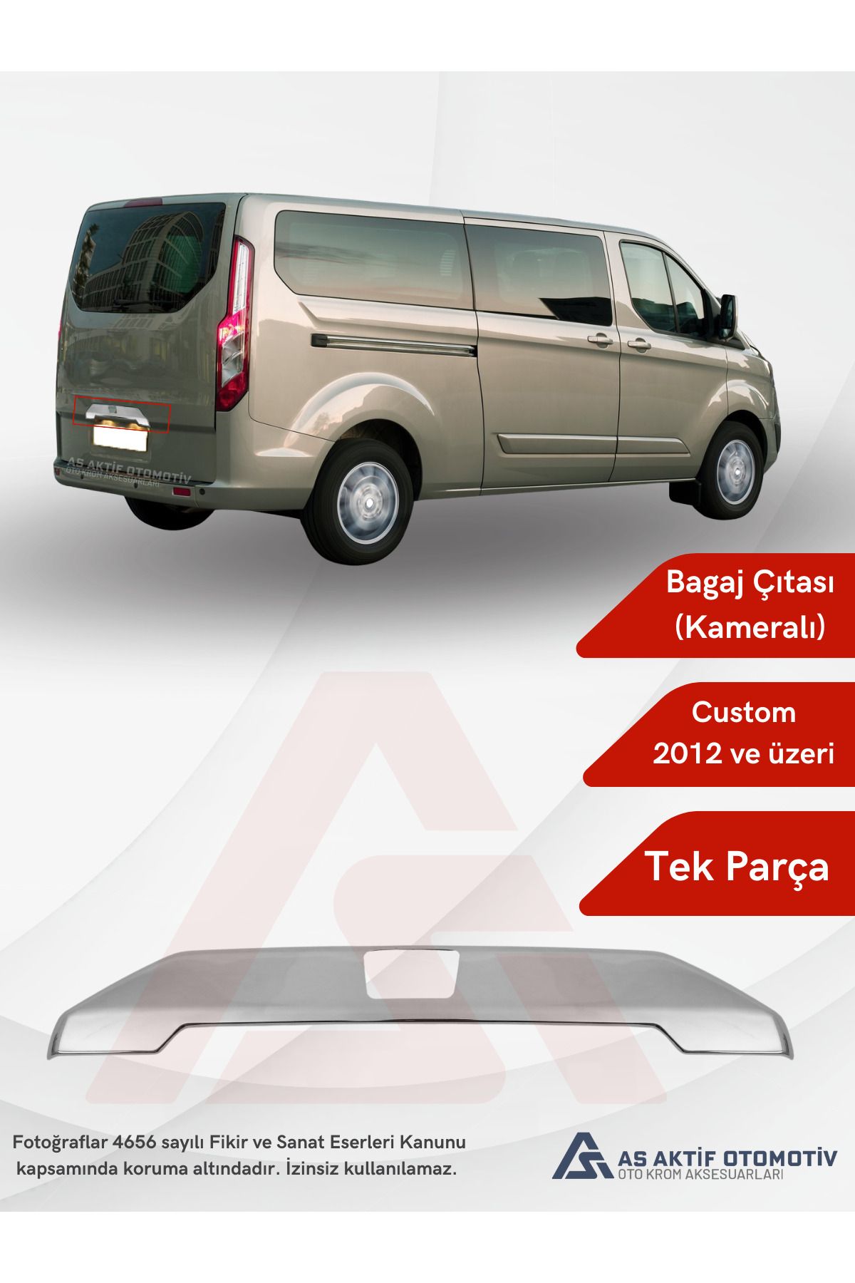 Ford Custom Van Bagaj Çıtası (Tek Kapı) Kameralı 2012 ve Üzeri Krom Paslanmaz Çelik
