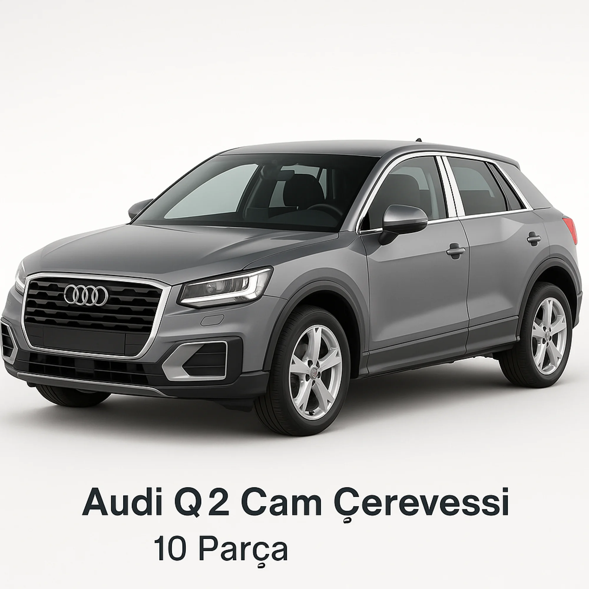 Audi Q2 Cam Çerçevesi 10 Kapı Paslanmaz Çelik SUV 2016 ve sonrası